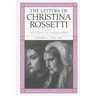 The Letters of Christina Rossetti: 1843-1873 Volume 2