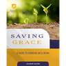 Saving Grace Leader Guide: A Guide to Financial Well-Being