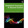 Statistical Concepts - A Second Course