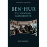 Ben-Hur: The Original Blockbuster