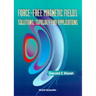 Force-Free Magnetic Fields: Solutions, Topology and Applications