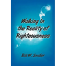 Walking In the Reality of Righteousness