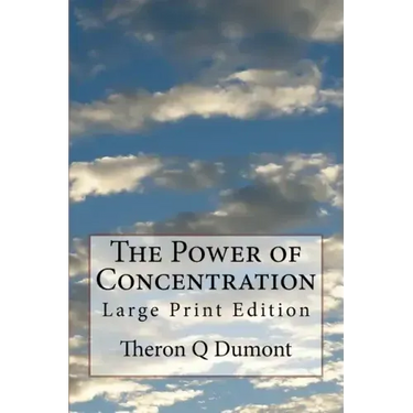 The Power of Concentration: Large Print Edition