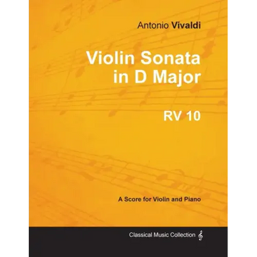 Violin Sonata in D Major RV 10 - For Violin and Piano