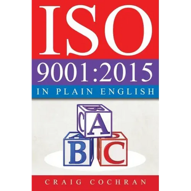 ISO 9001: 2015 in Plain English
