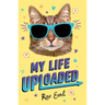 My Life Uploaded