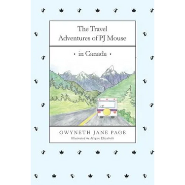 The Travel Adventures of PJ Mouse: In Canada