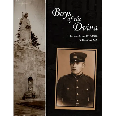 Boys of the Dvina - Latvia's Army 1918-1940