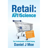 Retail: the Art and Science