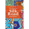 Travelling The Silk Road: A Journey on the Orient Silk Road Express