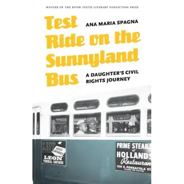 Test Ride on the Sunnyland Bus: A Daughter's Civil Rights Journey