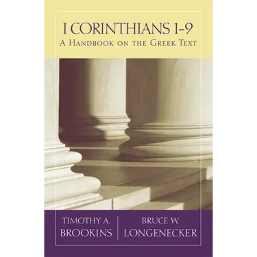 1 Corinthians 1-9: A Handbook on the Greek Text