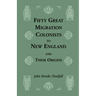 Fifty Great Migration Colonists to New England and Their Origins