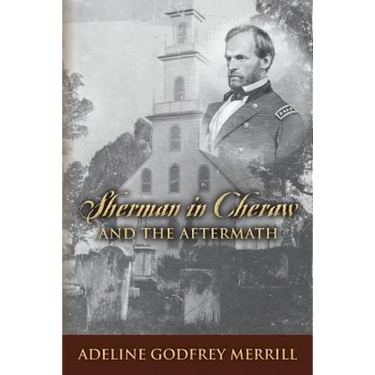 Sherman in Cheraw and the Aftermath
