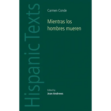 Mientras los hombres mueren: Carmen Conde