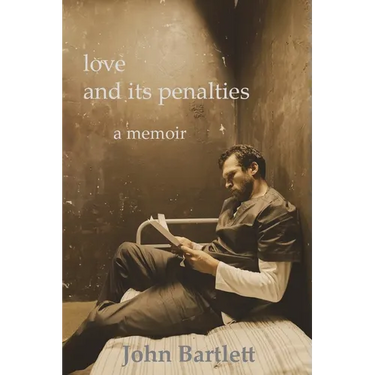 love and its penalties a memoir
