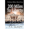 200 Miles To Liberty