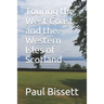 Touring the West Coast and the Western Isles of Scotland: A guide to help you plan the trip of a lifetime