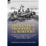 Sheridan's Troopers on the Borders: the Winter Campaign of the U.S. Army Against the Indian Tribes of the Southern Plains, 1868-9