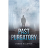 Past Purgatory