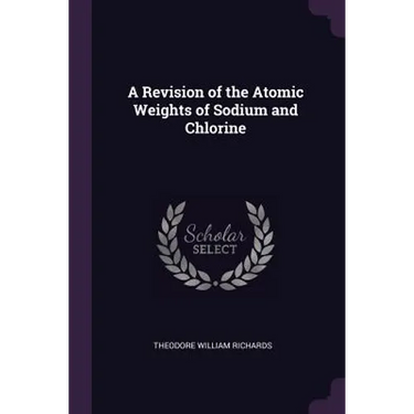 A Revision of the Atomic Weights of Sodium and Chlorine