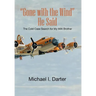 Gone with the Wind, He Said: The Cold Case Search for My Missing-In-Action Airman Brother