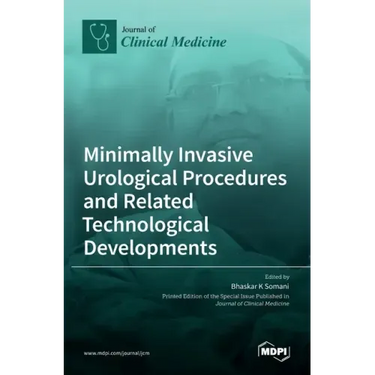 Minimally Invasive Urological Procedures and Related Technological Developments