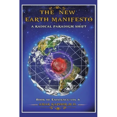 The New Earth Manifesto: A New Operating System and a Radical Paradigm Shift