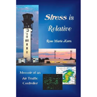 Stress is Relative: Memoir of an Air Traffic Controller