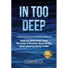 In Too Deep: How an American Teen Became a Pioneer Boss of the International Drug Trade