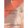 Jacqueline and the Judge
