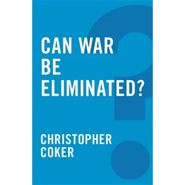 Can War Be Eliminated?