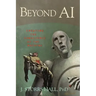 Beyond AI: Creating the Conscience of the Machine