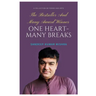 One Heart- Many Breaks