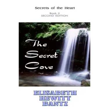 The Secret Cove: Secrets of the Heart -- Book II