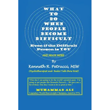 What to Do When People Become Difficult: Even if the Difficult Person is You