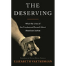 The Deserving: What the Lives of the Condemned Reveal about American Justice