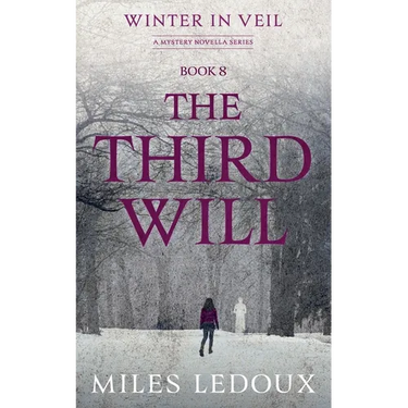 The Third Will (Winter in Veil Book 8)