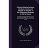 Political Debates Between Abraham Lincoln and Stephen A. Douglas, in the Celebrated Campaign of 1858 in Illinois: Including the Preceding Speeches of