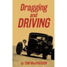 Dragging and Driving