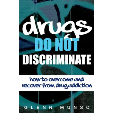 Drugs Do Not Discriminate