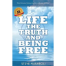 Life, the Truth, and Being Free