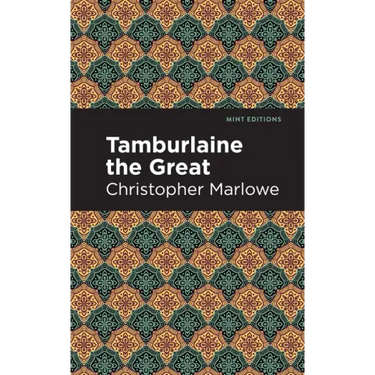 Tamburlaine the Great