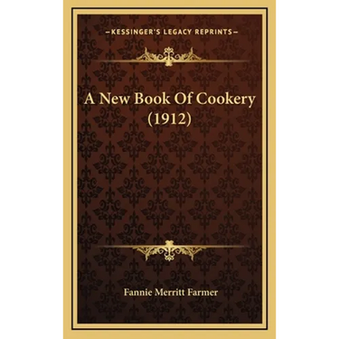 A New Book Of Cookery (1912)