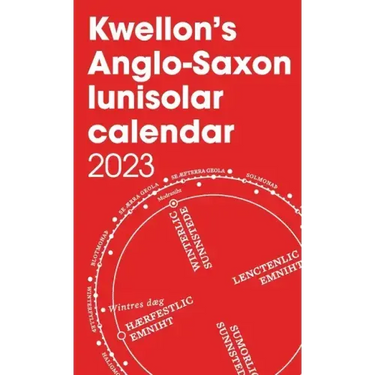Kwellon's Anglo-Saxon lunisolar calendar 2023