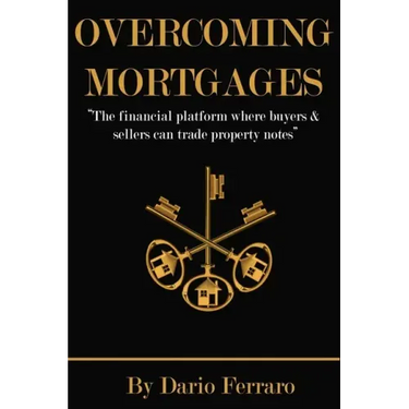 Overcoming Mortgages: The financial platform where buyers & sellers can trade property notes