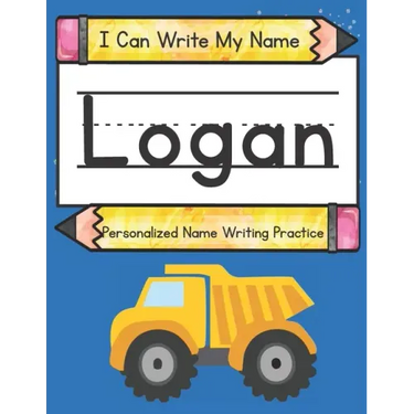 I Can Write My Name: Logan: Personalized Name Writing Practice