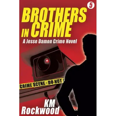 Brothers in Crime: Jesse Damon Crime Novel #5