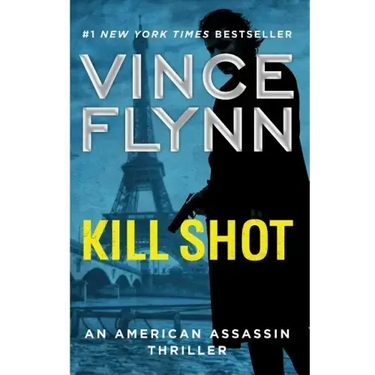 Kill Shot: An American Assassin Thriller