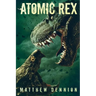 Atomic Rex: A Kaiju Thriller